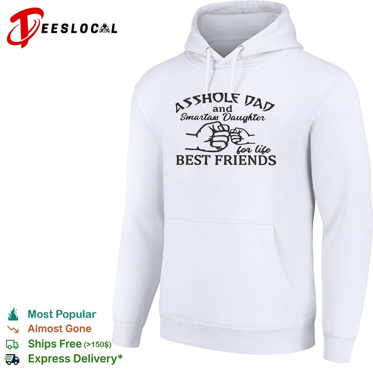 Asshole Dad and Smartass Daughter For Life Best Friends shirt