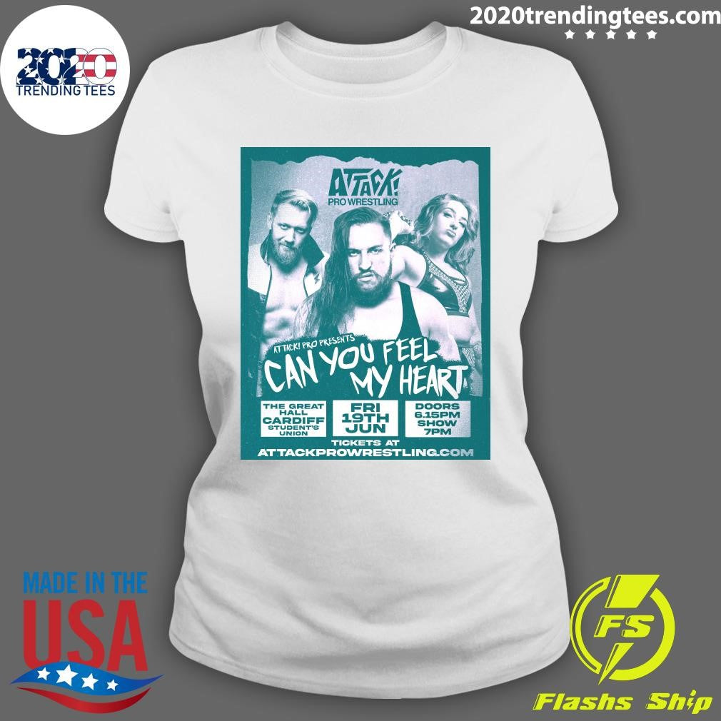 Attack Pro Wrestling Attack Pro Presents Can You Feel My Heart The Great Hall, Cardiff Students Union Shirt
