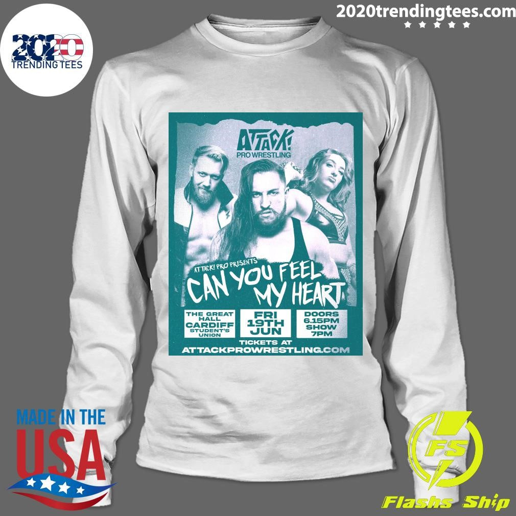 Attack Pro Wrestling Attack Pro Presents Can You Feel My Heart The Great Hall, Cardiff Students Union Shirt