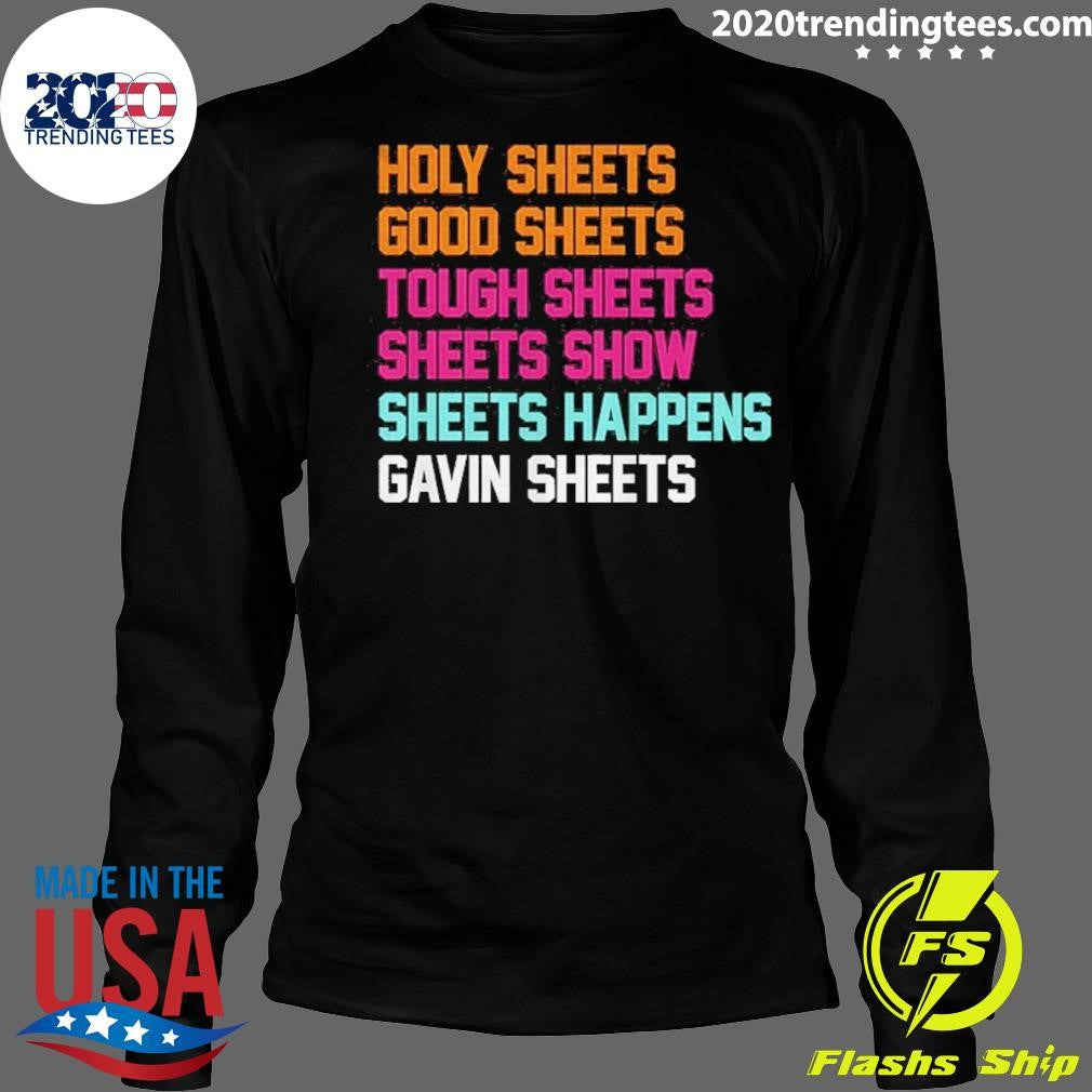 Awesome Gavin Sheets San Diego Padres Sheets List Holy Sheets Good Sheets Tough Sheets Shirt