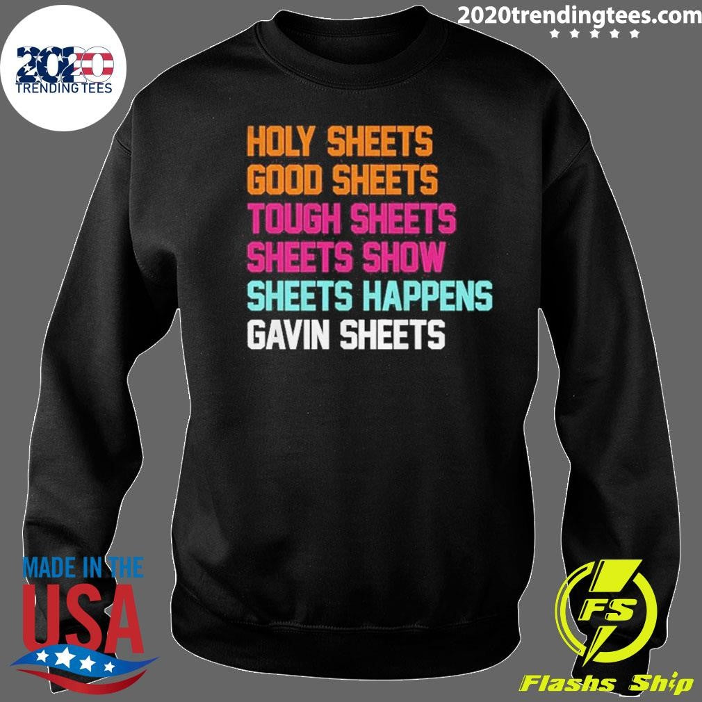 Awesome Gavin Sheets San Diego Padres Sheets List Holy Sheets Good Sheets Tough Sheets Shirt