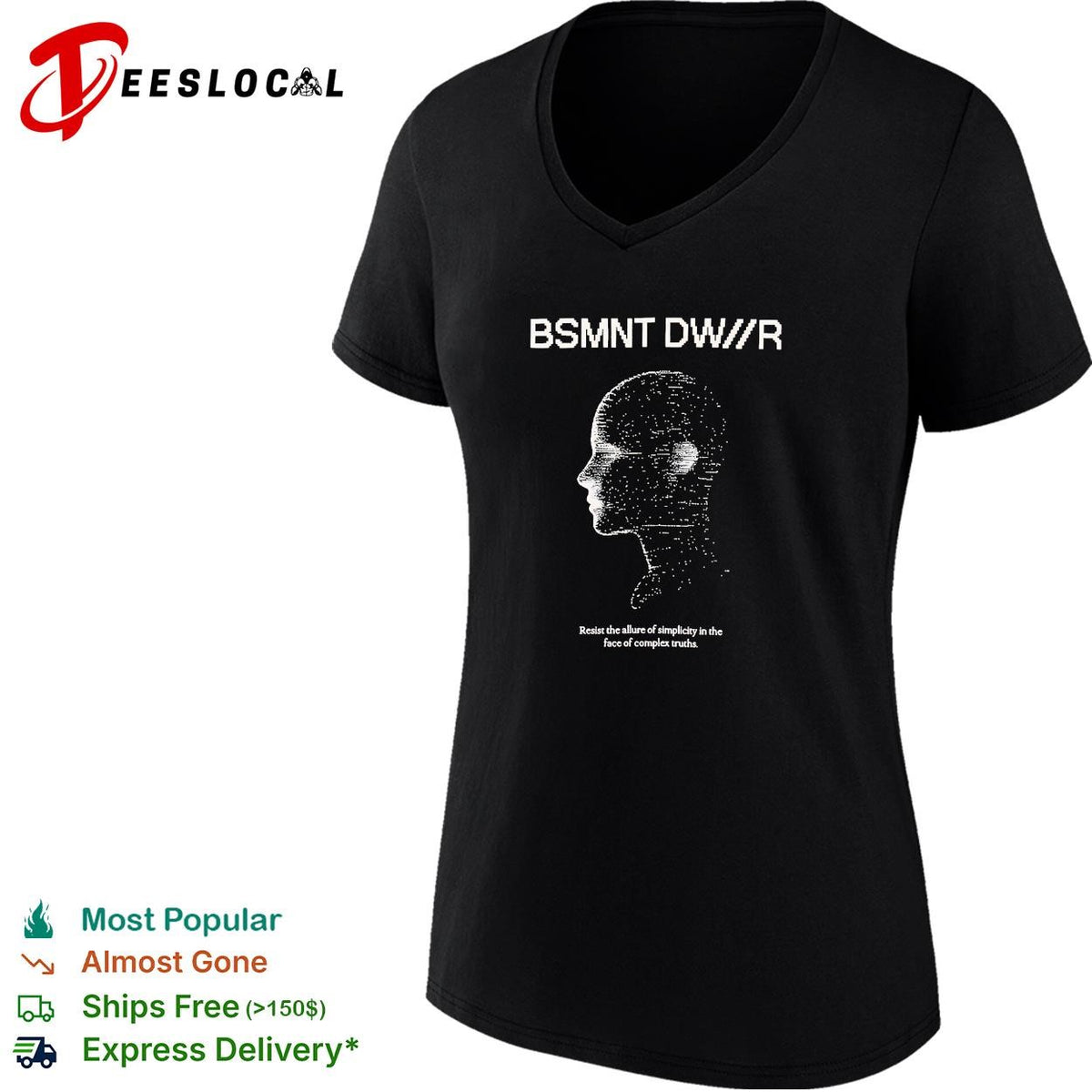 BSMNT DWR Resist the allure of simplicity in the face of complex truths shirt