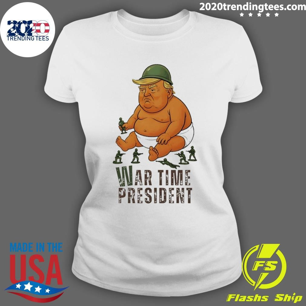 Baby Trump War Time President Political Satire Protest Activist Shirt