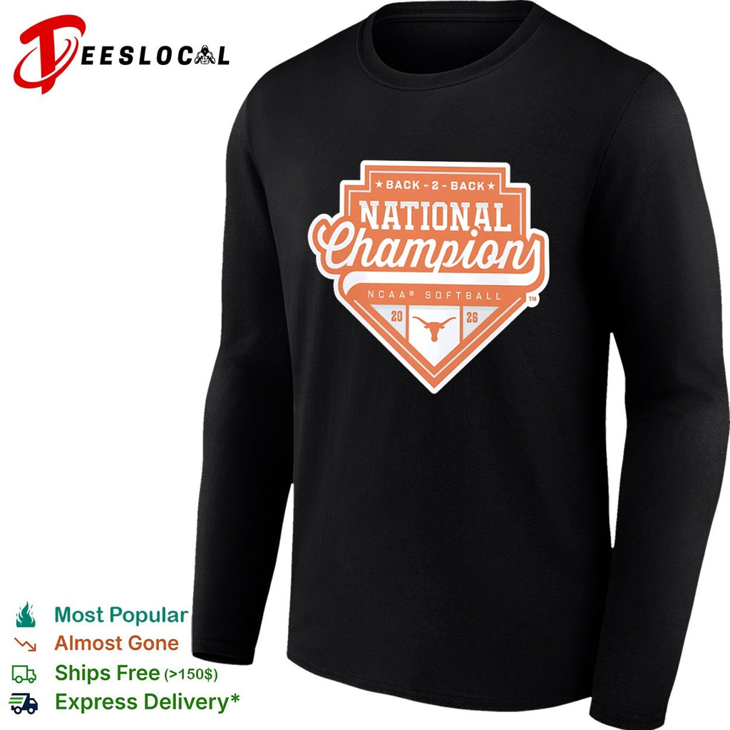 Back 2 Back National Champion Texas Longhorns NCAA Softball 2026 shirt