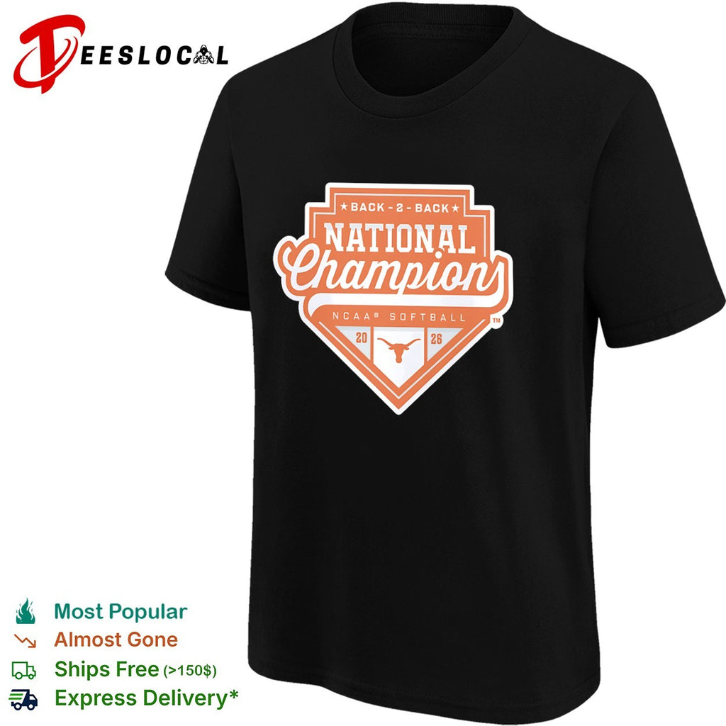 Back 2 Back National Champion Texas Longhorns NCAA Softball 2026 shirt