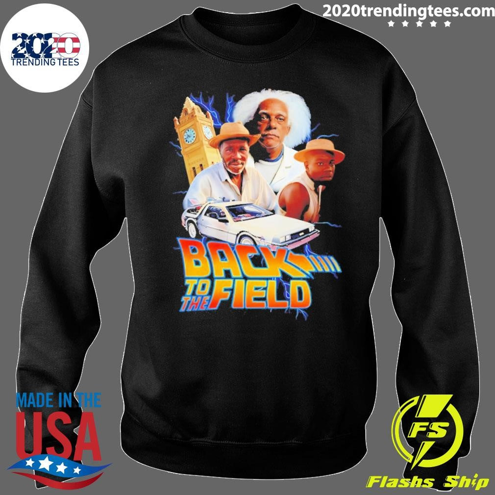 Back To The Field Back To The Future Parody Shirt