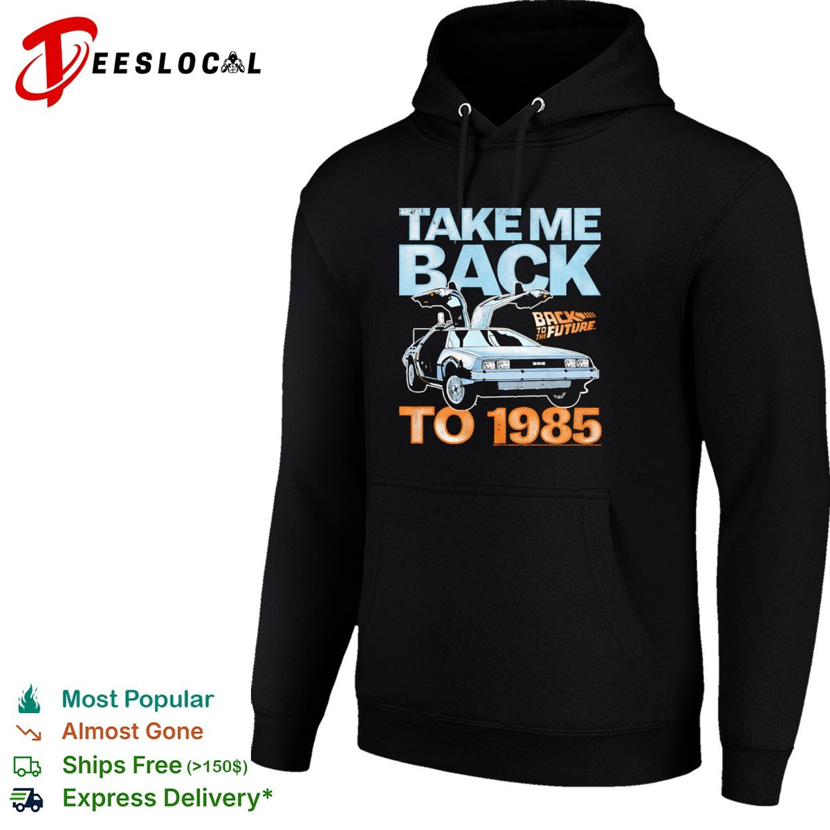 Back to the Future DeLorean Time Machine Take Me Back to 1985 Movie Logo shirt