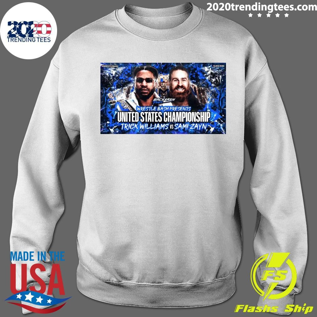 Backlash Tamp Wrestle Bash Presents United States Championship Trick Williams Vs Sami Zayn Shirt
