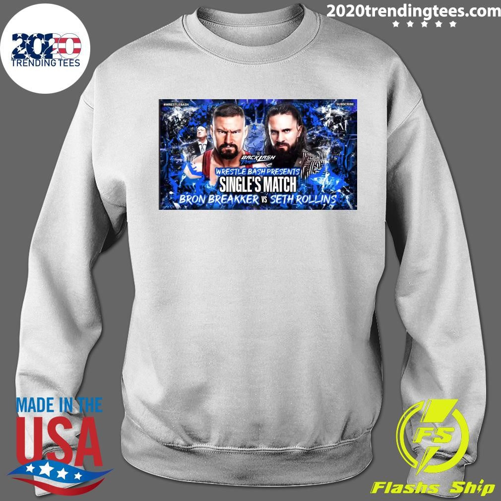 Backlash Tampa Wrestle Bash Presents Single’s Match Bron Breakker Vs Seth Rollins Shirt