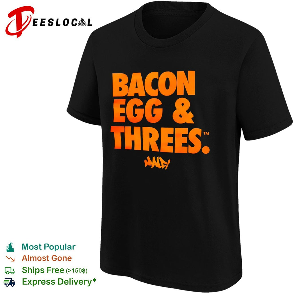 Bacon Egg and Threes shirt