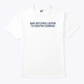 Bad Bitches Listen To Destin Conrad Shirt
