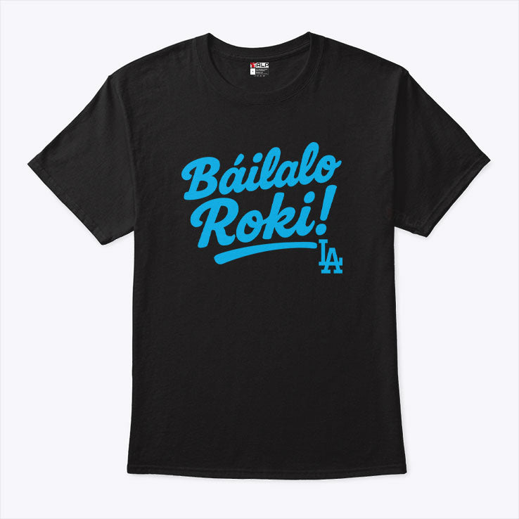 Báilalo Roki Roki Sasaki T Shirt