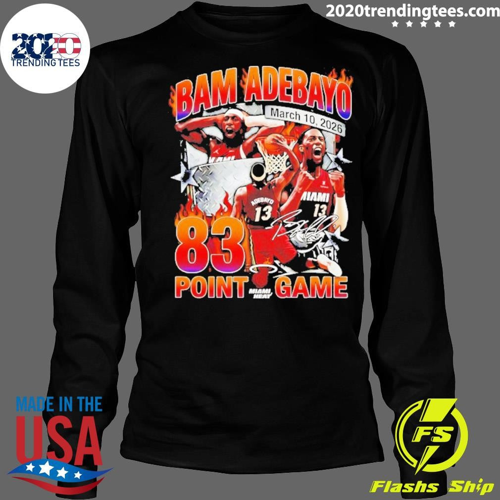 Bam Adebayo March 10th 2026 83 Point Game Miami Heat Signature Shirt