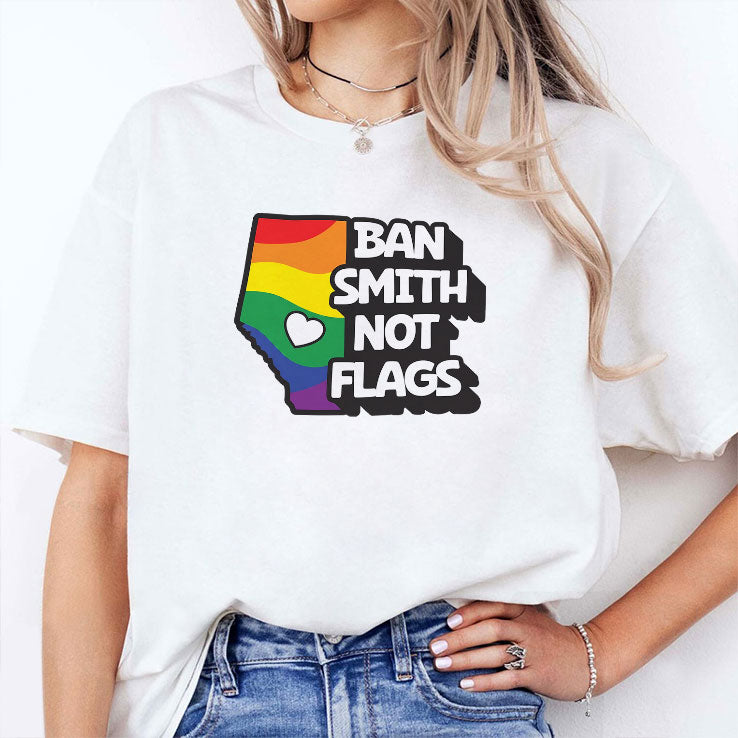 Ban Smith Not Flags Danielle Smith Shirt