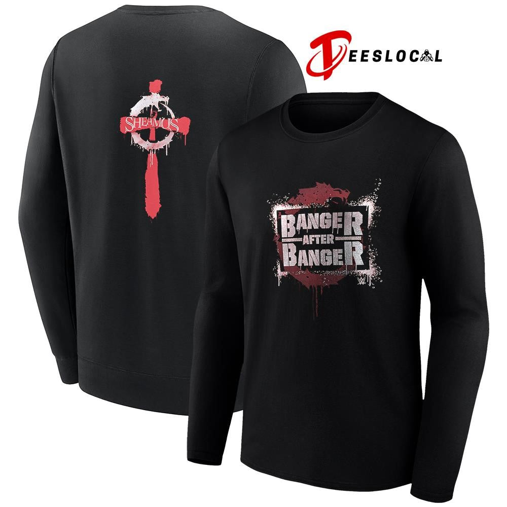 Banger After Banger sheamus shirt