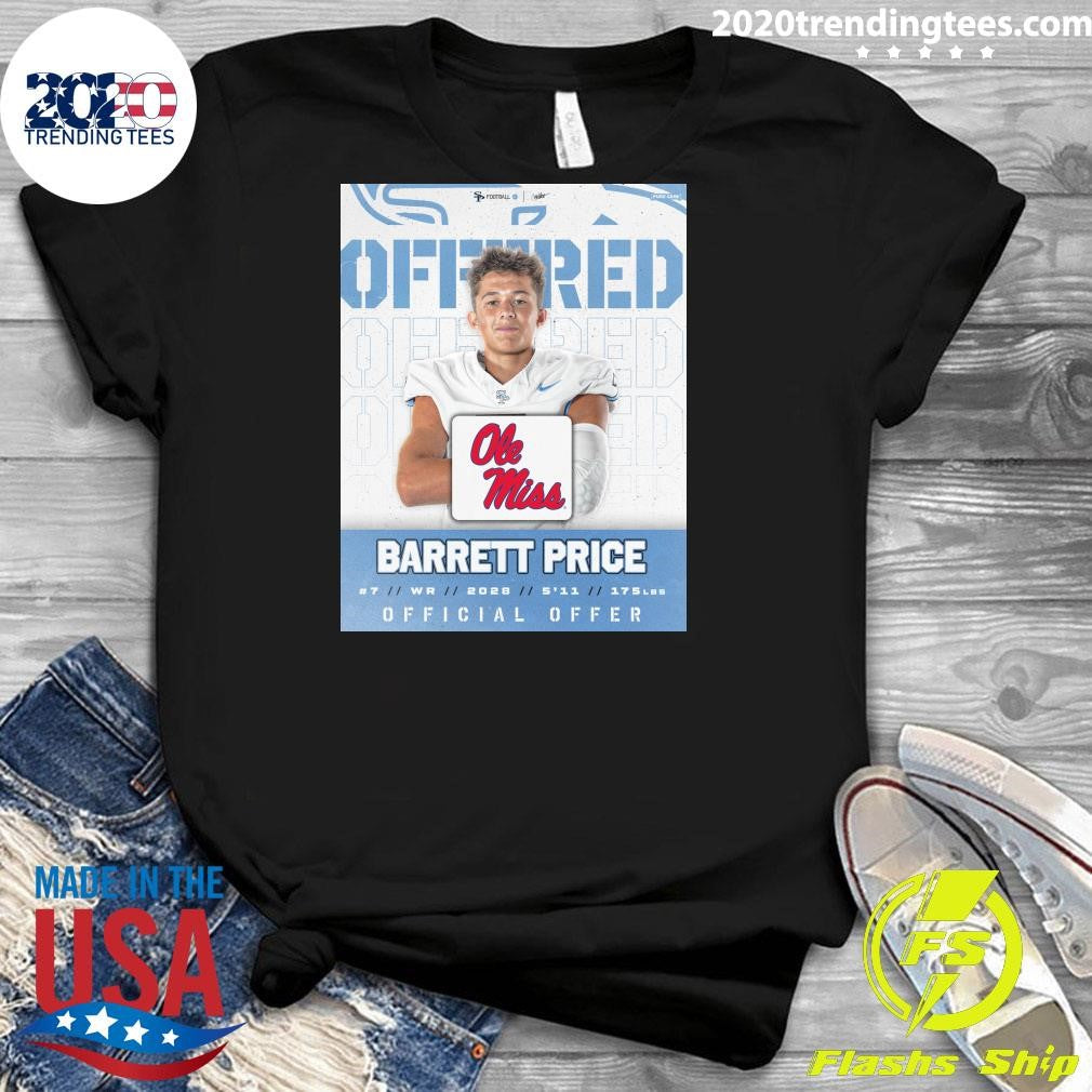 Barrett Price Blessed and Grateful to receive an offer from Ole Miss Shirt