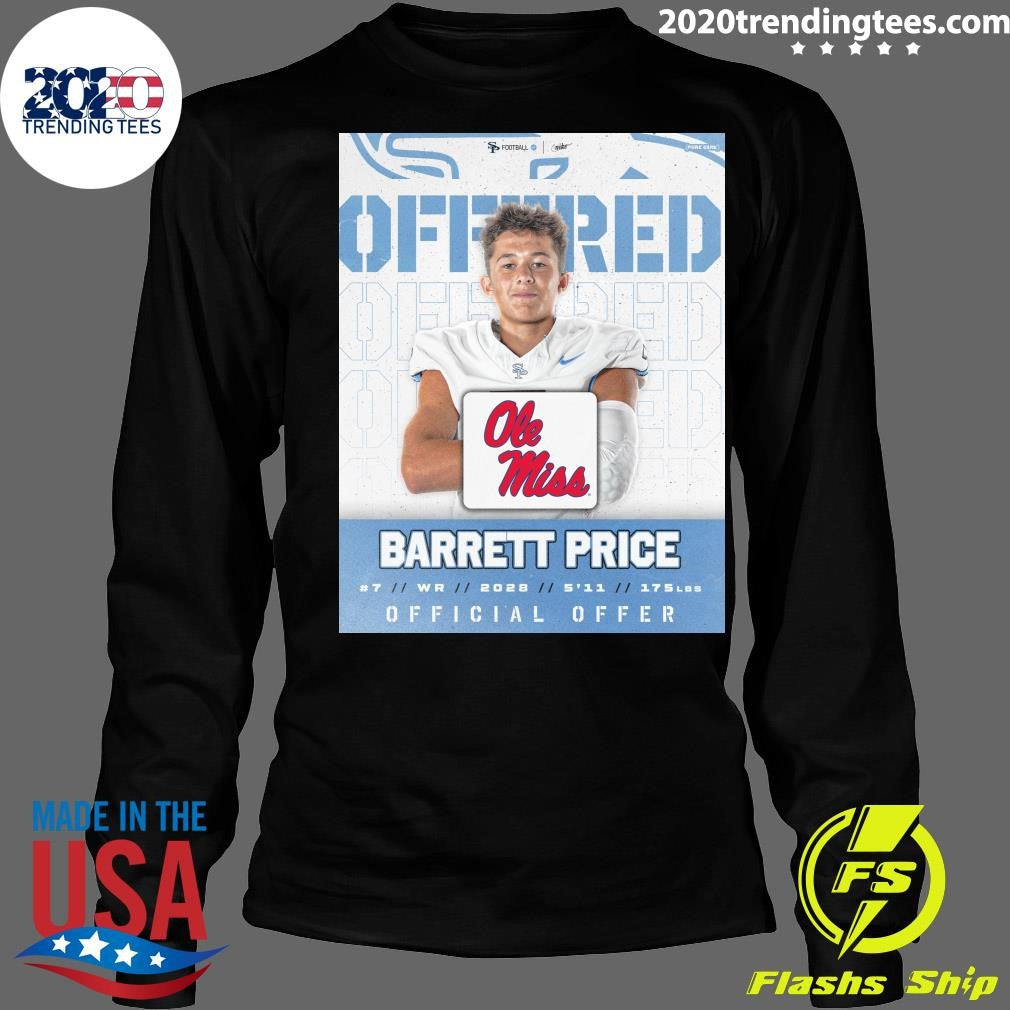 Barrett Price Blessed and Grateful to receive an offer from Ole Miss Shirt