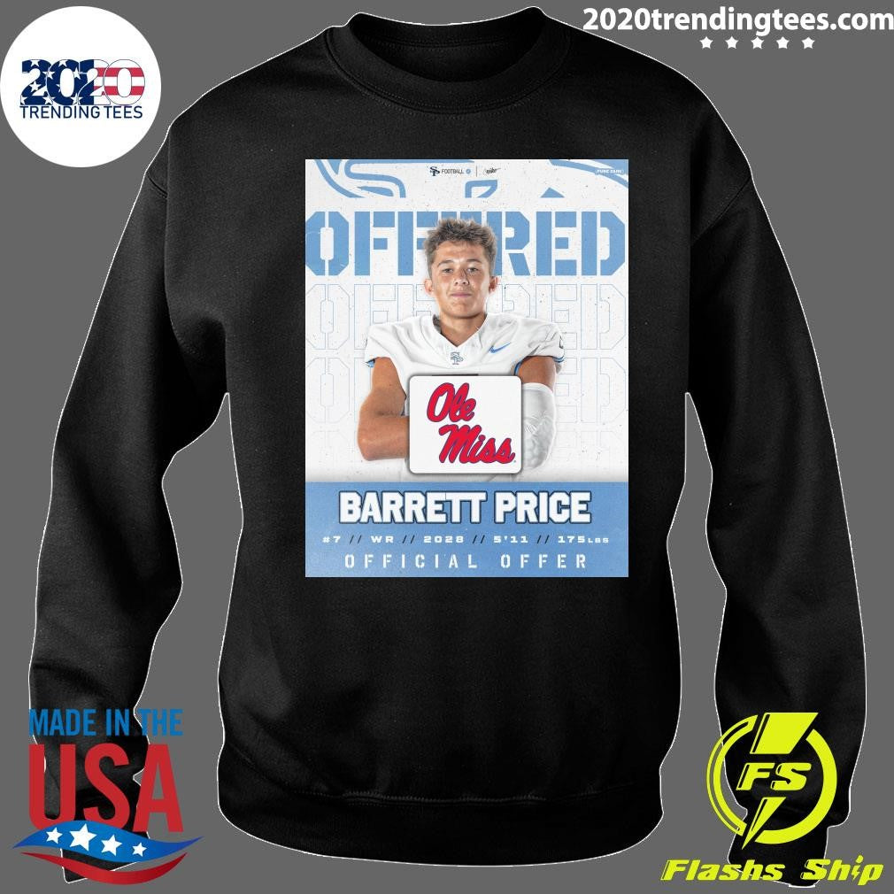 Barrett Price Blessed and Grateful to receive an offer from Ole Miss Shirt