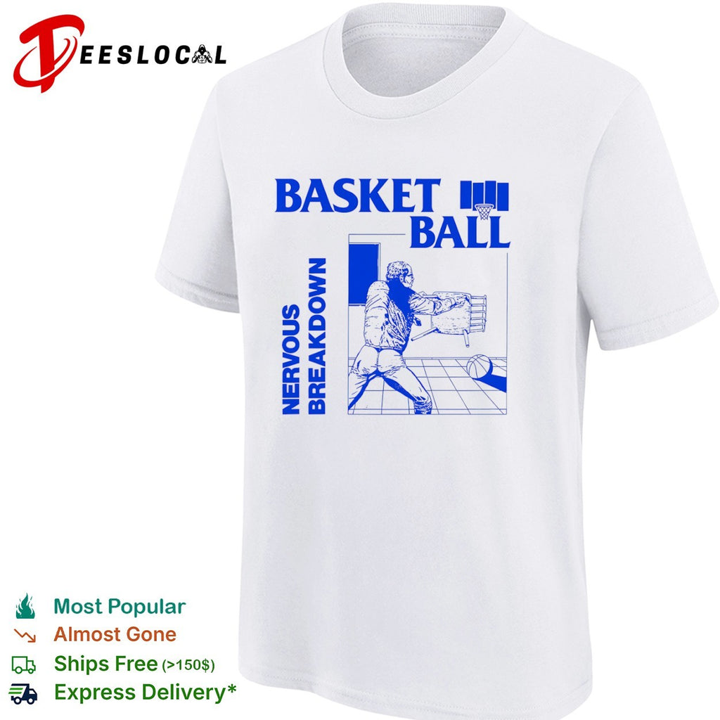 Basketball Nervous Breakdown shirt