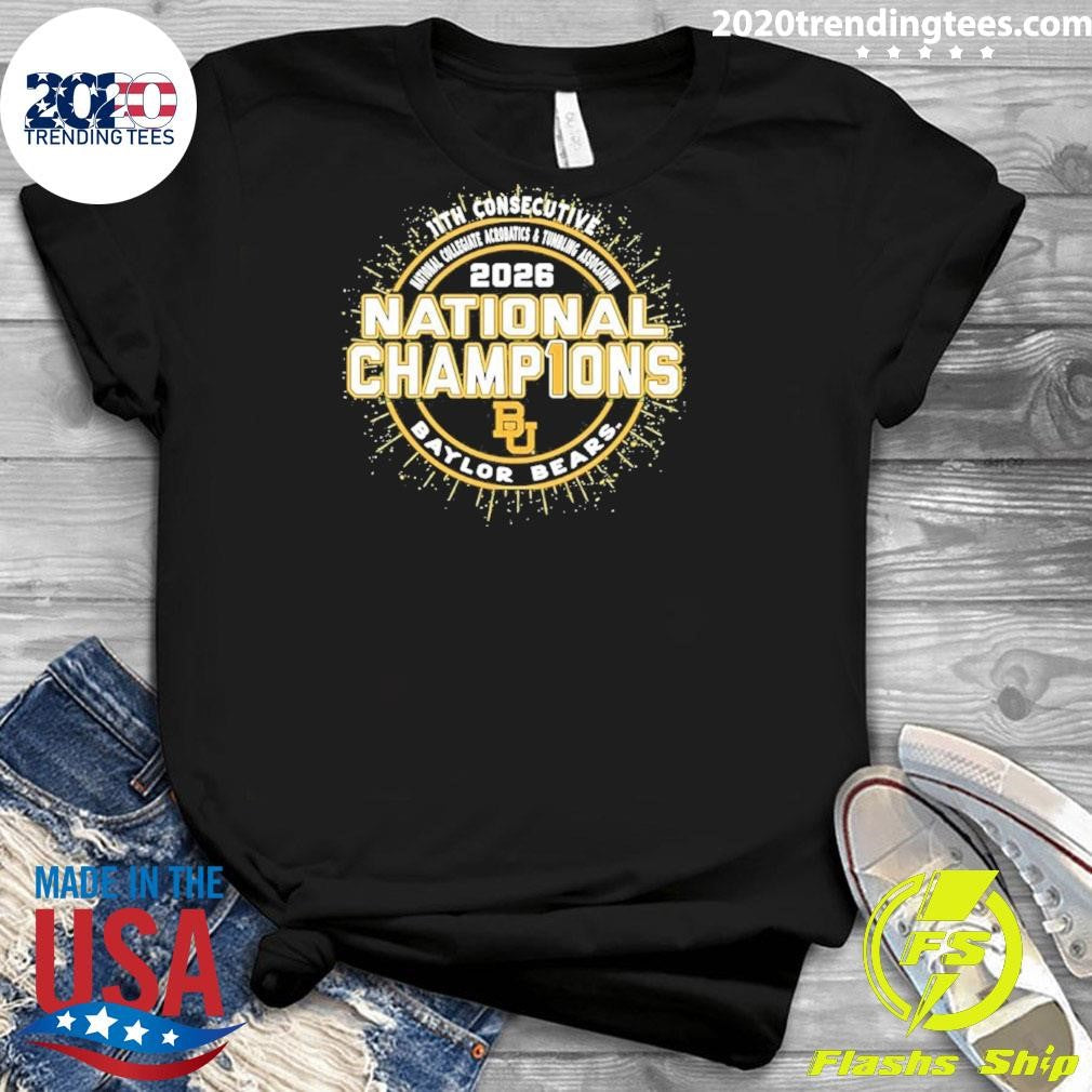 Baylorbears 2026 11th Consecutive Ncata National Champions Shirt
