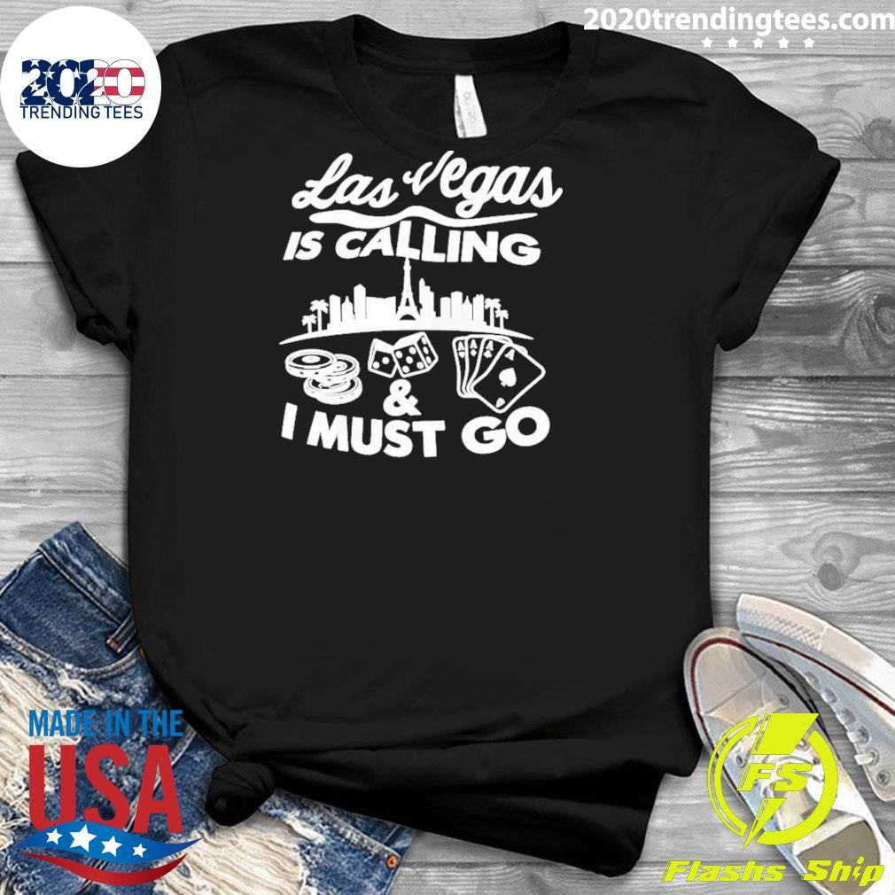 Bbcbreakfast Las Vegas Is Calling & Must Go Shirt