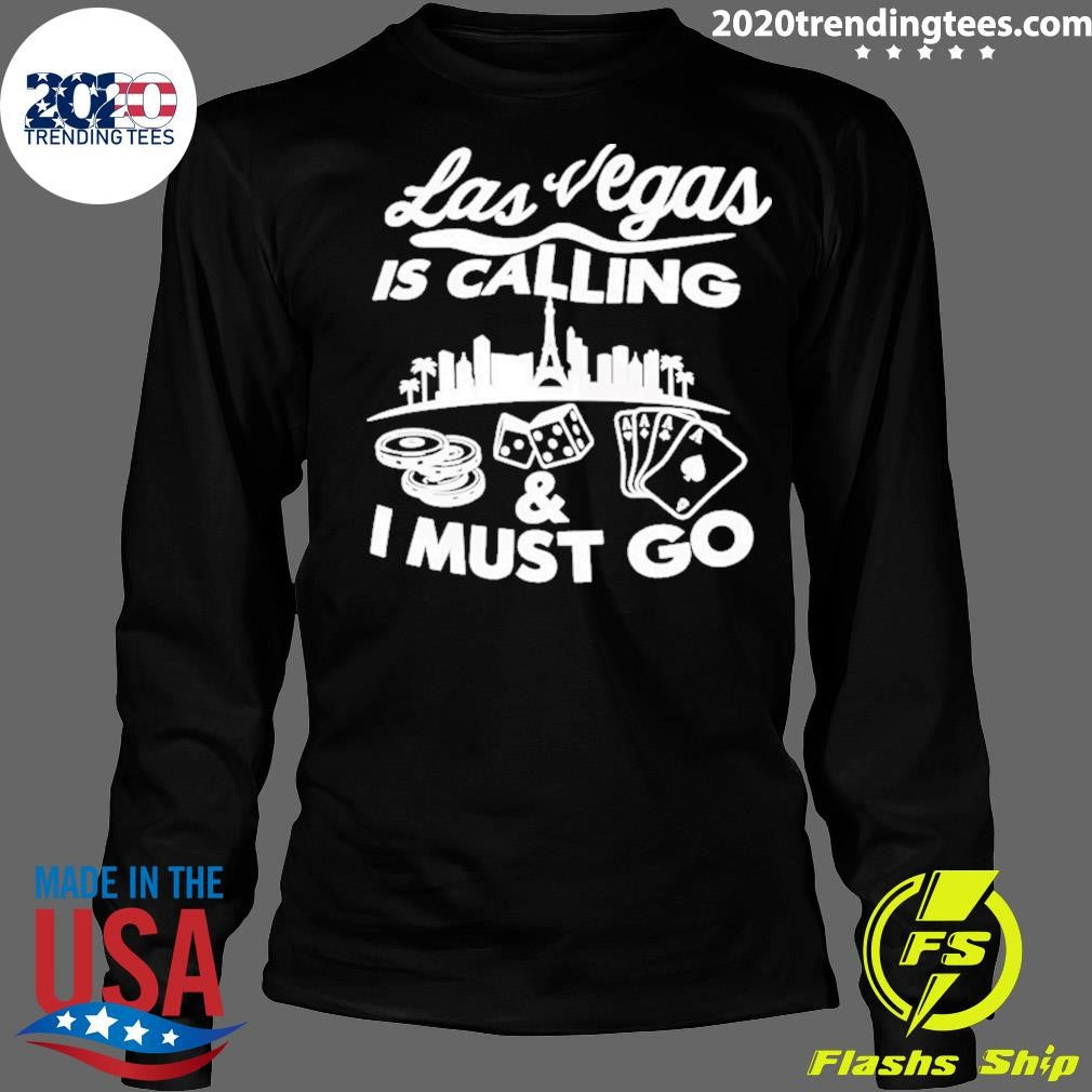 Bbcbreakfast Las Vegas Is Calling & Must Go Shirt