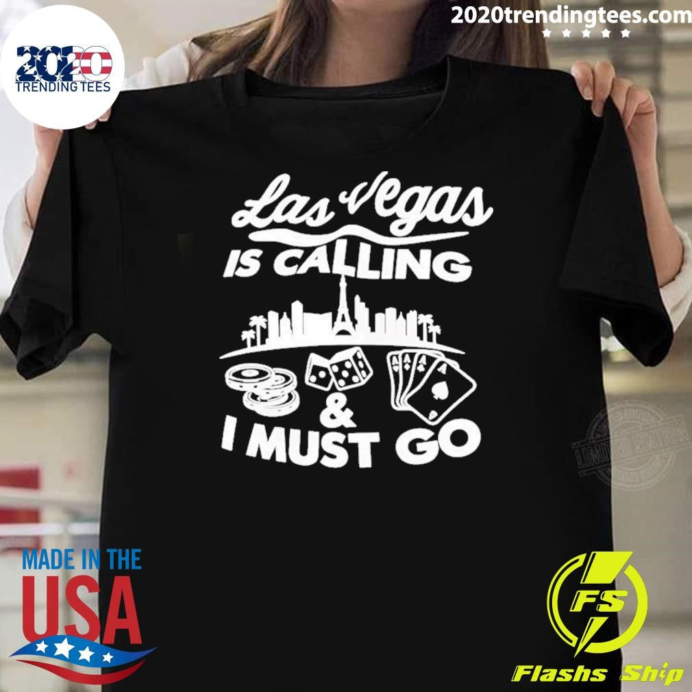 Bbcbreakfast Las Vegas Is Calling & Must Go Shirt