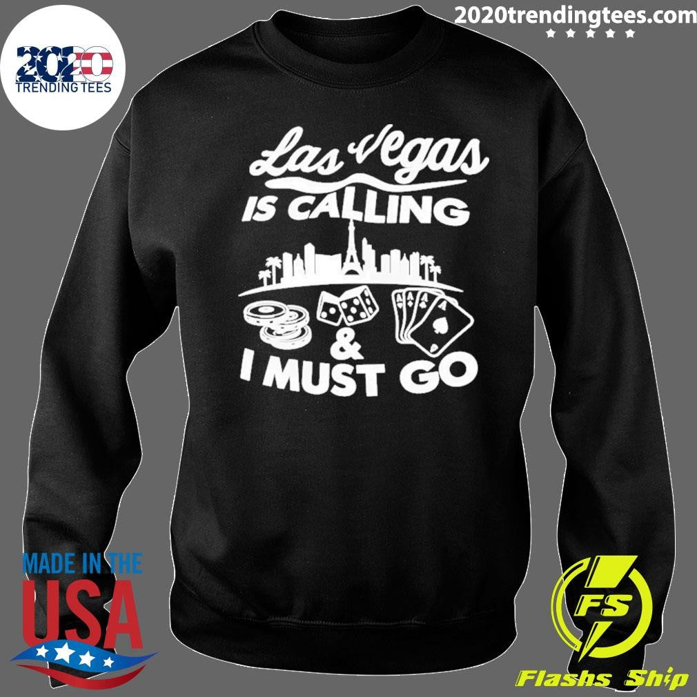 Bbcbreakfast Las Vegas Is Calling & Must Go Shirt