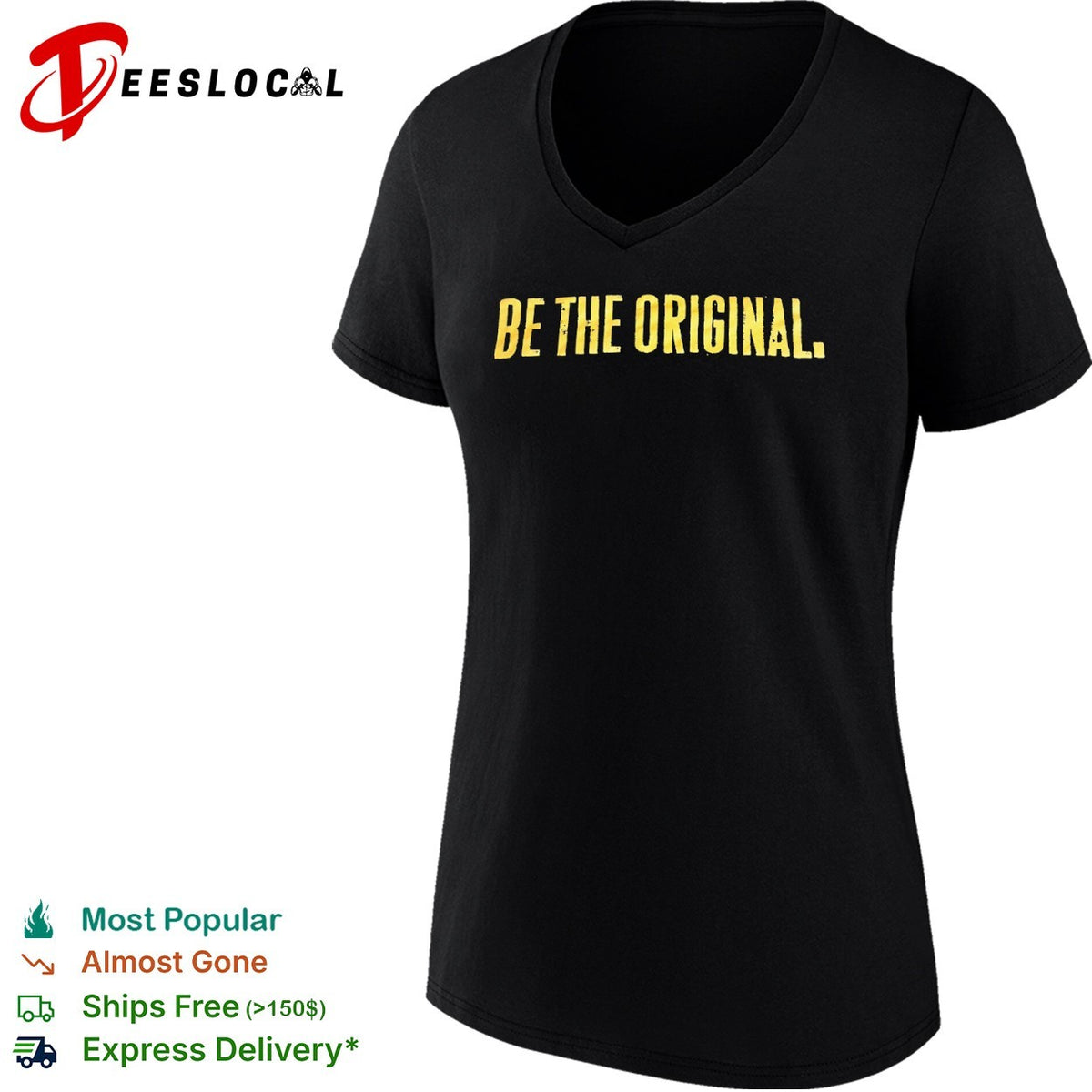 Be the Original Shirt