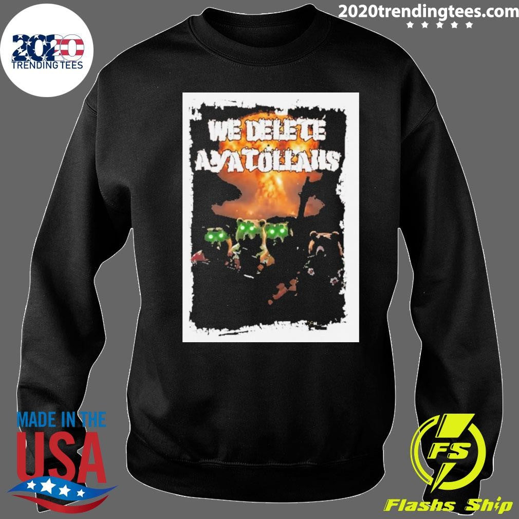 Bears We Delete Ayatollahs Graphic Shirt