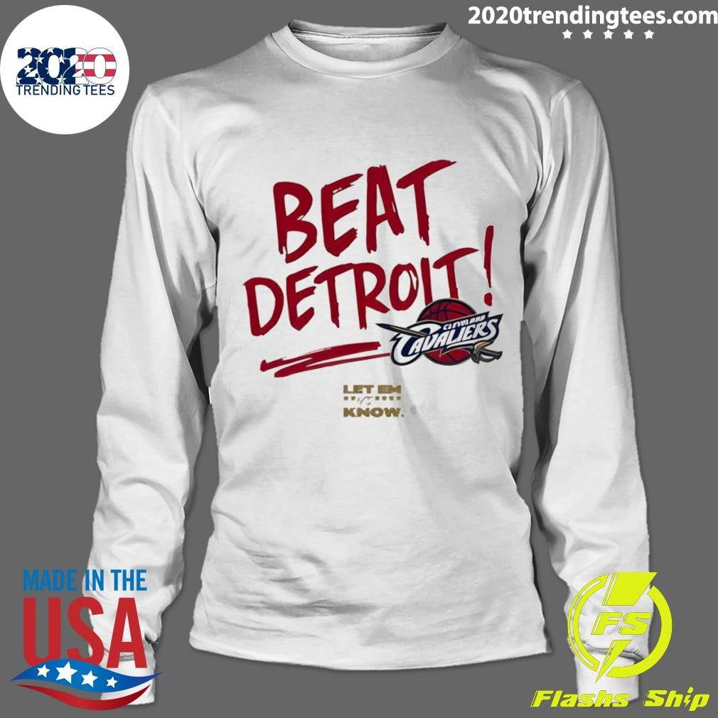 Beat Detroit Cleveland Cavaliers Let Em Know 2026 Nba Playoffs Shirt