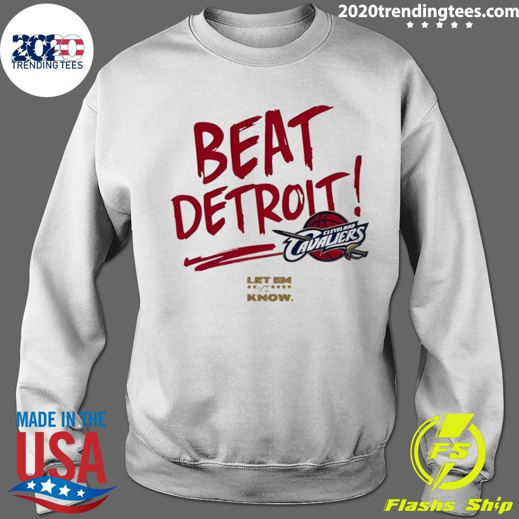 Beat Detroit Cleveland Cavaliers Let Em Know 2026 Nba Playoffs Shirt