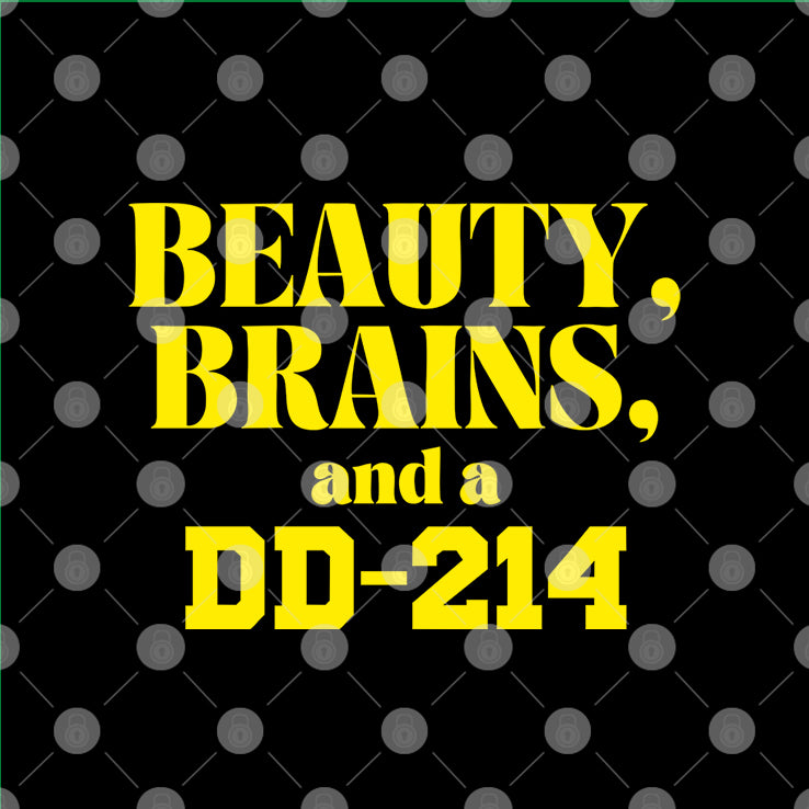 Beauty Brains And A DD-214 T Shirt