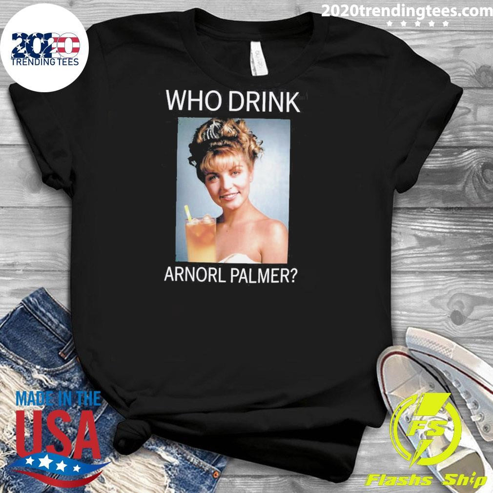 Beer Who Drink Arnorl Palmer Shirt