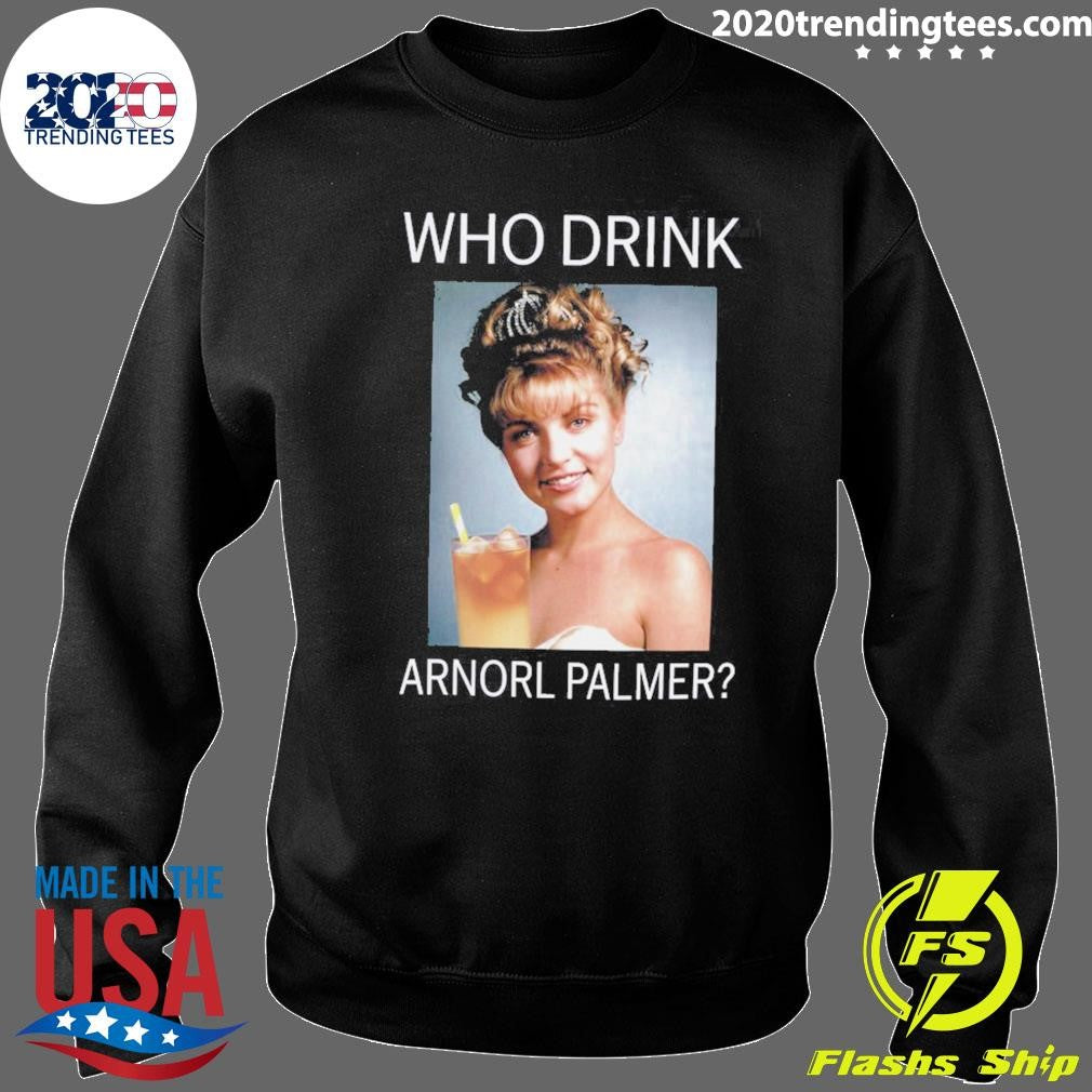 Beer Who Drink Arnorl Palmer Shirt