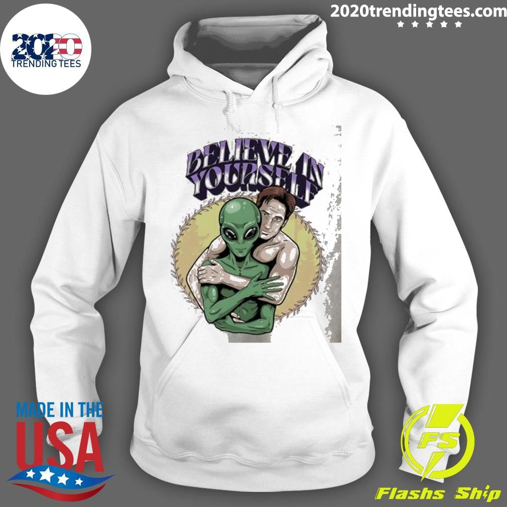 Believe In Yourself Alien Shirt