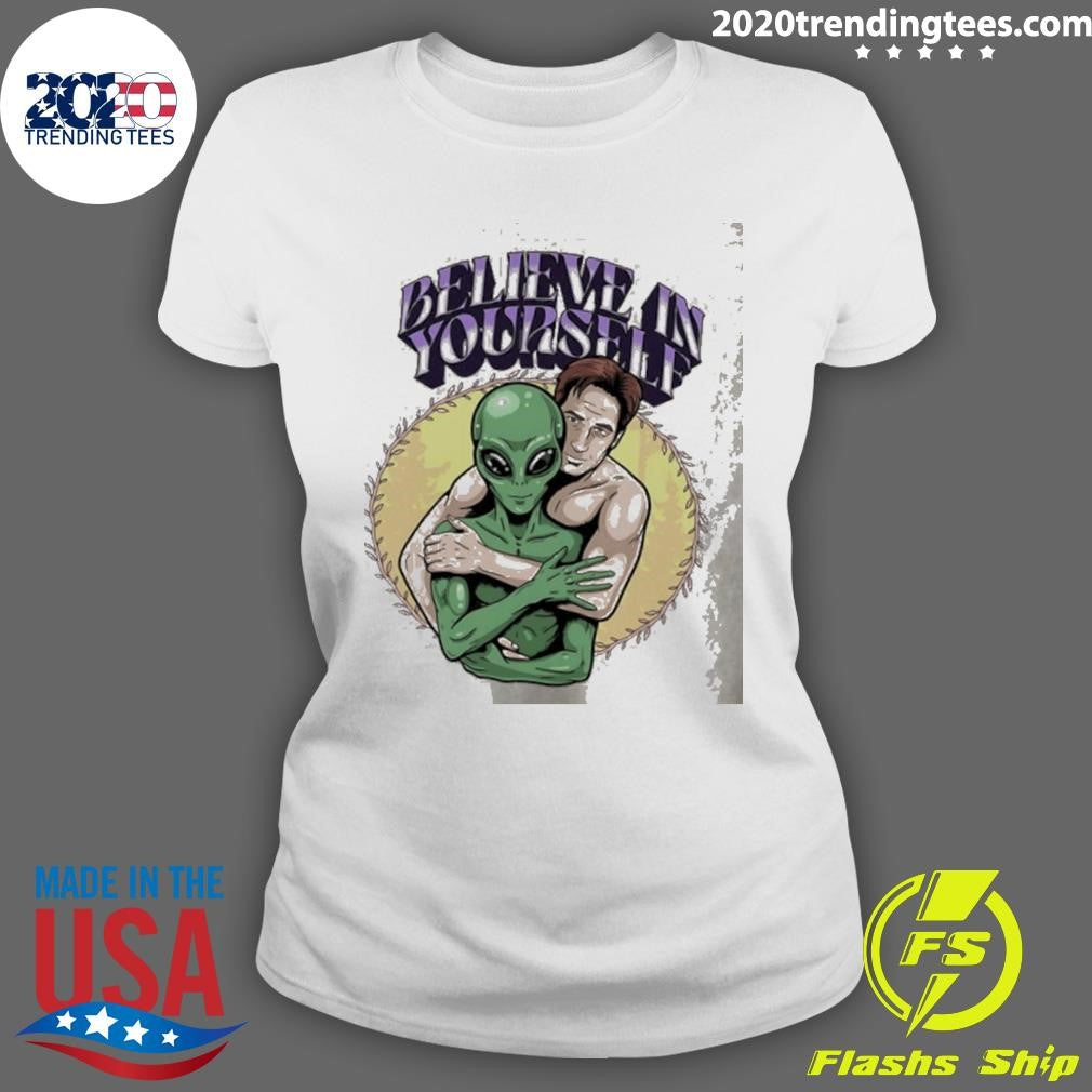 Believe In Yourself Alien Shirt