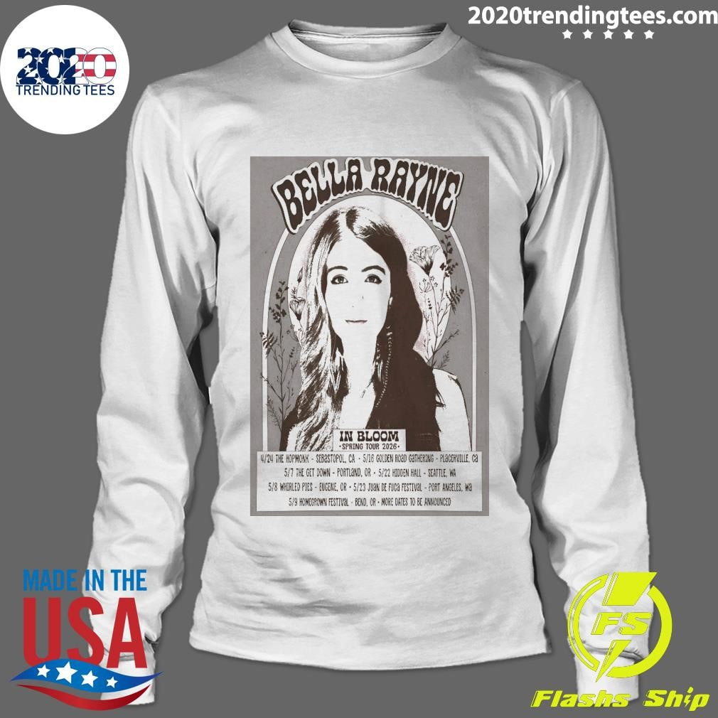 Bella Rayne In Bloom 2026 Spring Shows Shirt