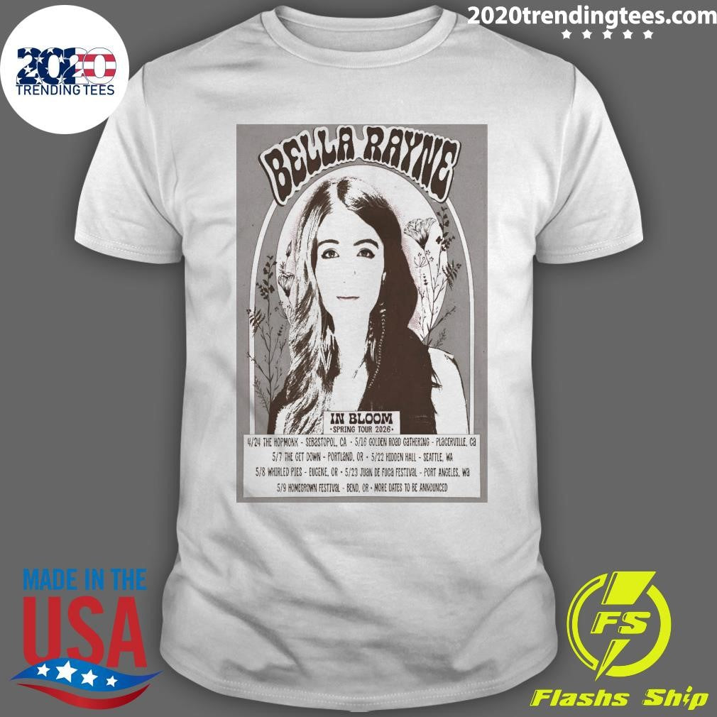 Bella Rayne In Bloom 2026 Spring Shows Shirt