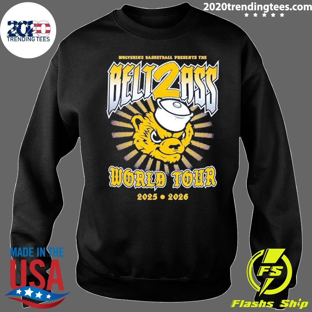 Belt To Ass World Tour 2025 2026 Michigan Wolverines Men’s Basketball Presents The Belt2ass Shirt