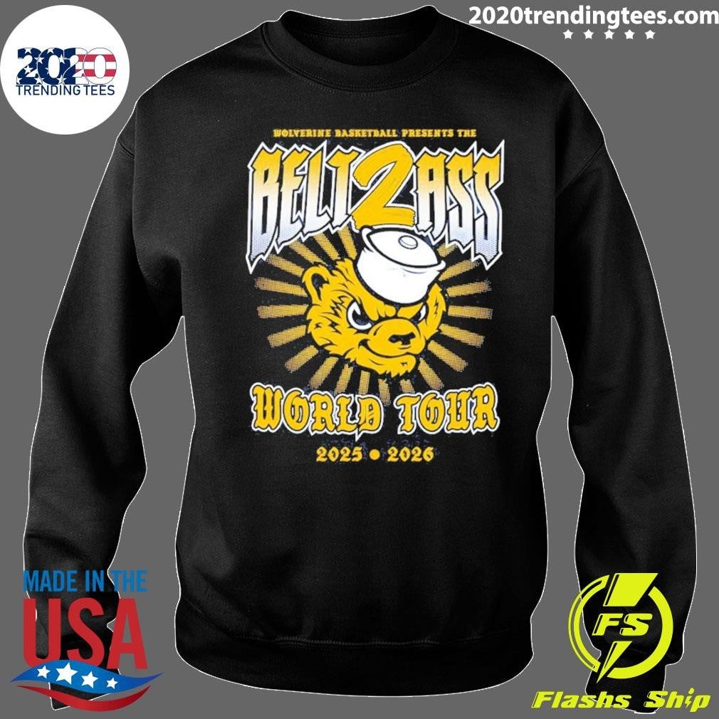 Belt2ass World Tour 2025 2026 Michigan Wolverines Men’s Basketball Presents The Belt2ass Shirt