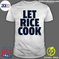 Ben Rice Let Rice Cook 2026 Tee Shirt