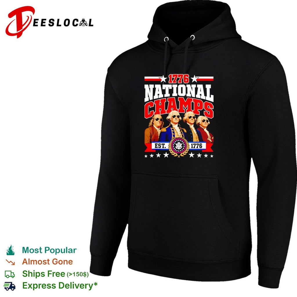 Benjamin Franklin George Washington Thomas Jefferson 1776 National Champs est shirt