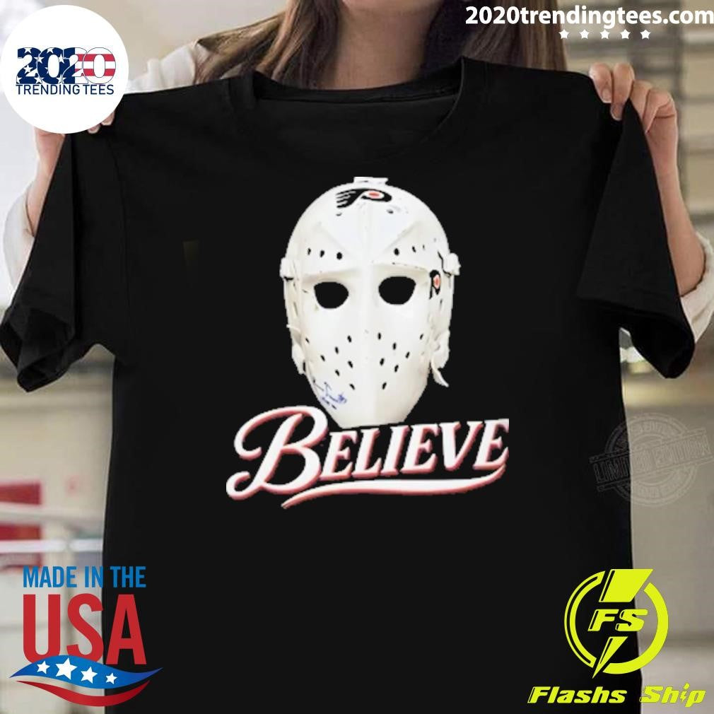Bernie Parent Ice Hockey Mask Believe Shirt