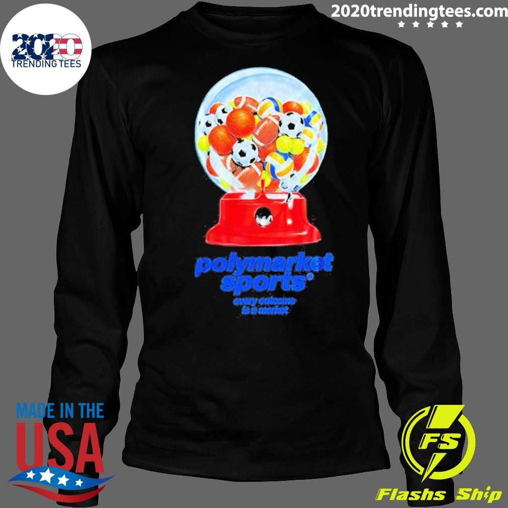 All Sports Polymarket Sports Every Outcome Is A Market Shirt