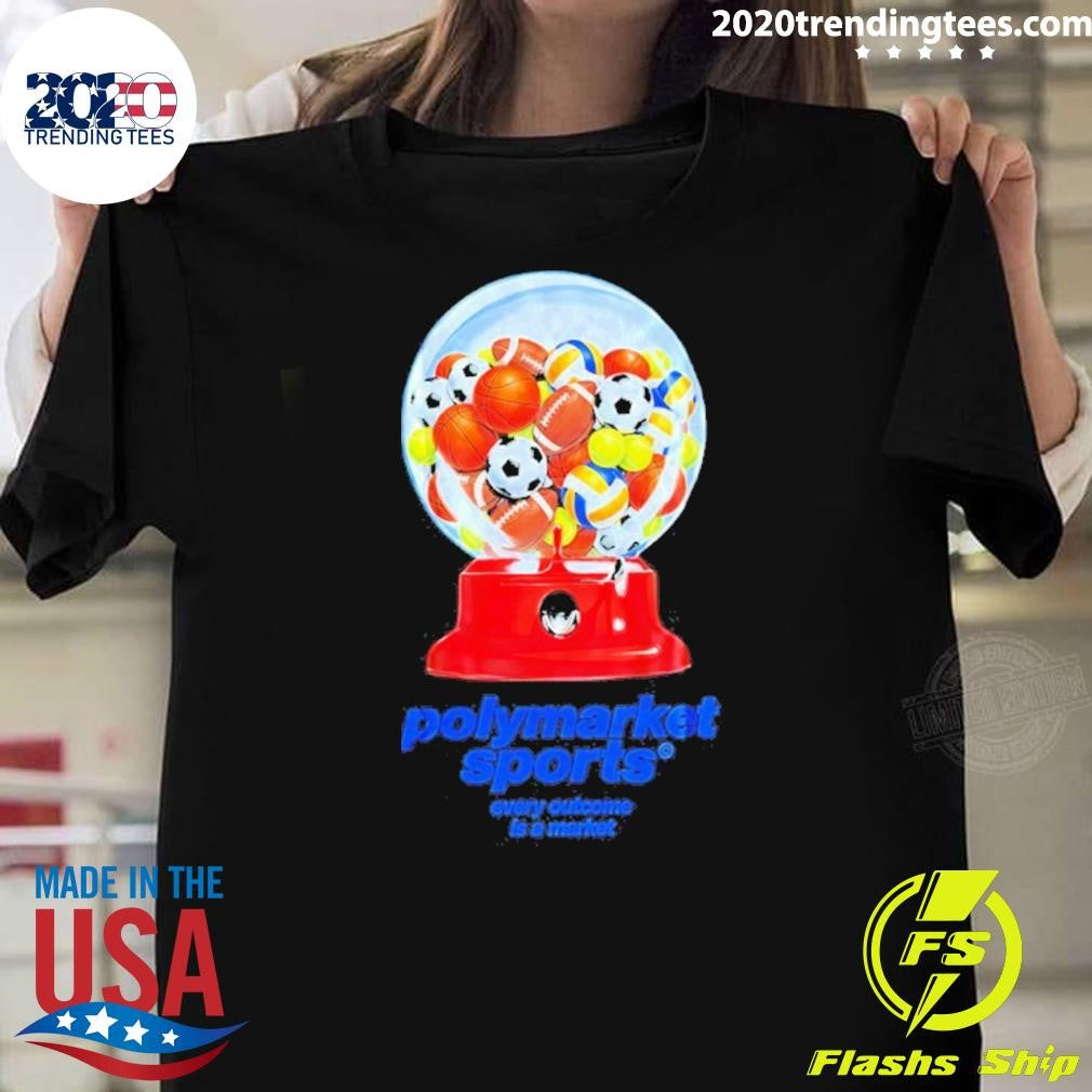 All Sports Polymarket Sports Every Outcome Is A Market Shirt