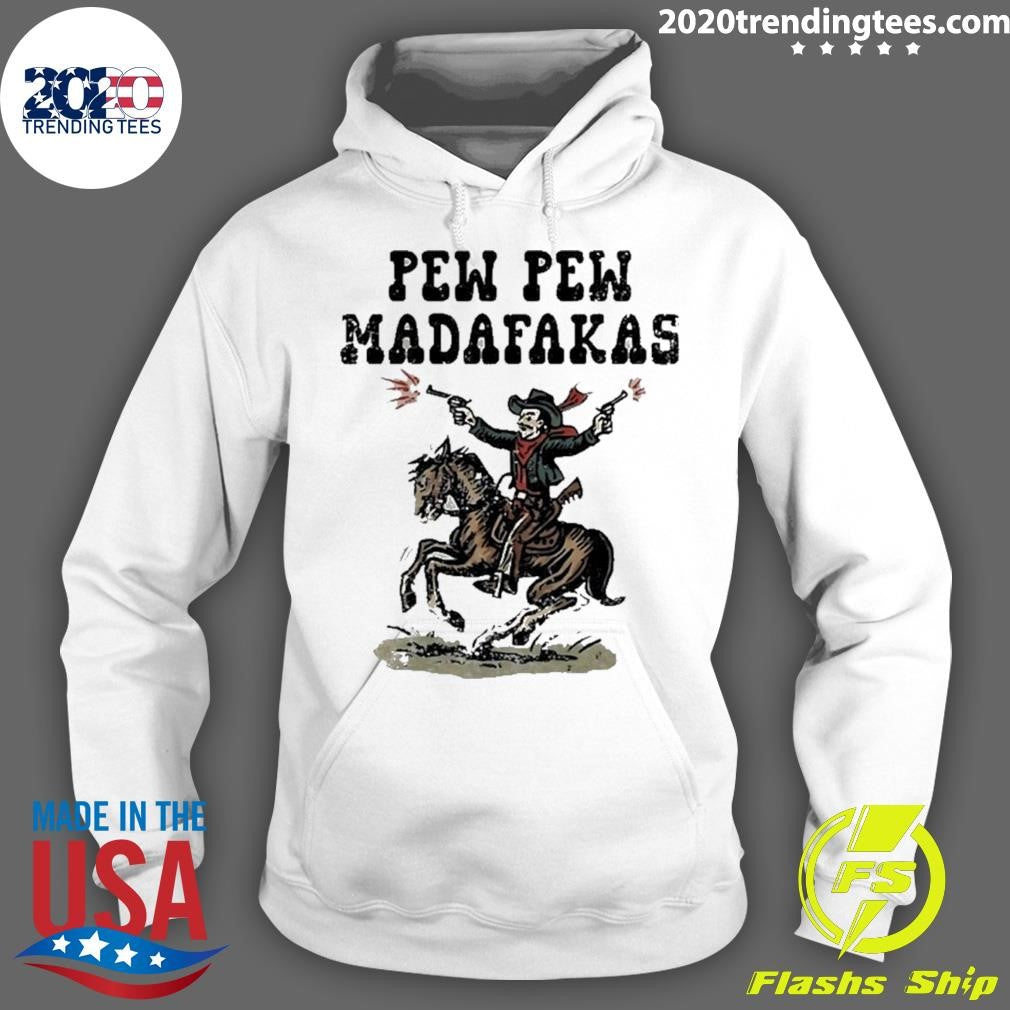 Cowboy Horse Pew Pew Madafakas Funny Shirt