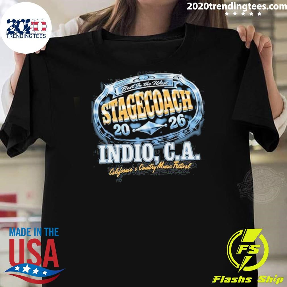 In The West Stagecoach Buckle Up 2026 Indio, C.A. California’s Country Music Festival Shirt