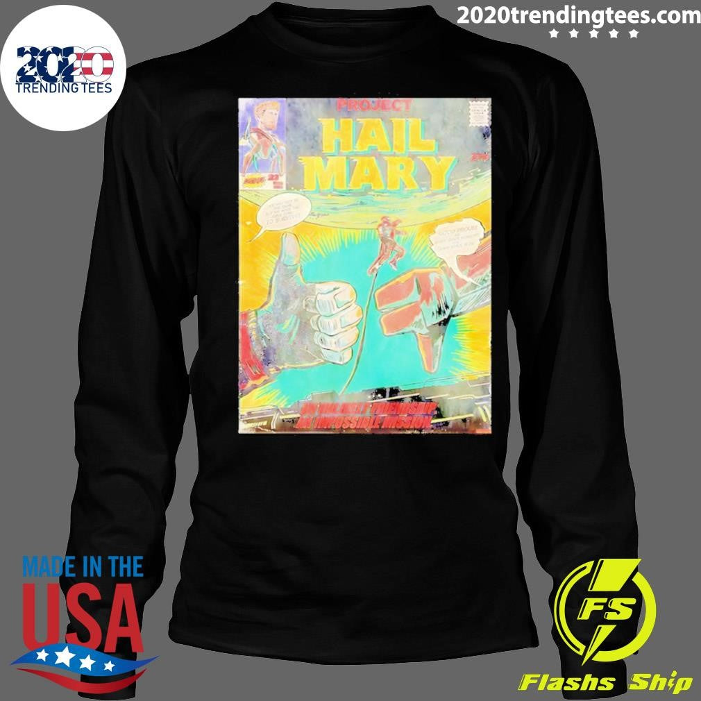 Project Hail Mary An Unlikely Friendship An Impossible Mission Shirt