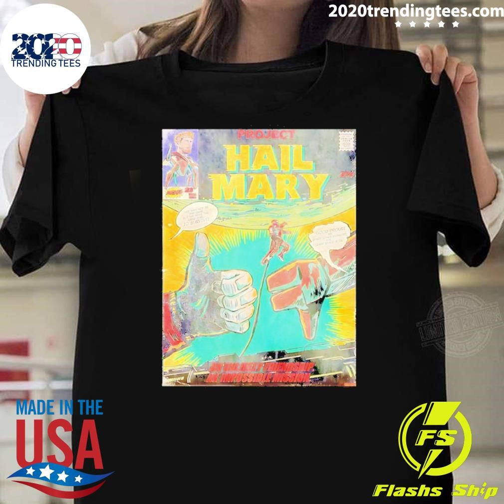 Project Hail Mary An Unlikely Friendship An Impossible Mission Shirt